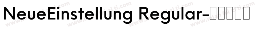 NeueEinstellung Regular字体转换